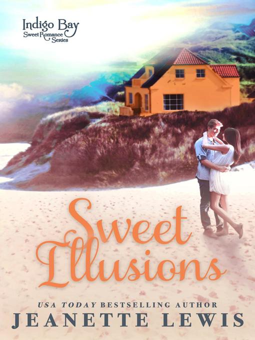 Title details for Sweet Illusions by Jeanette Lewis - Available